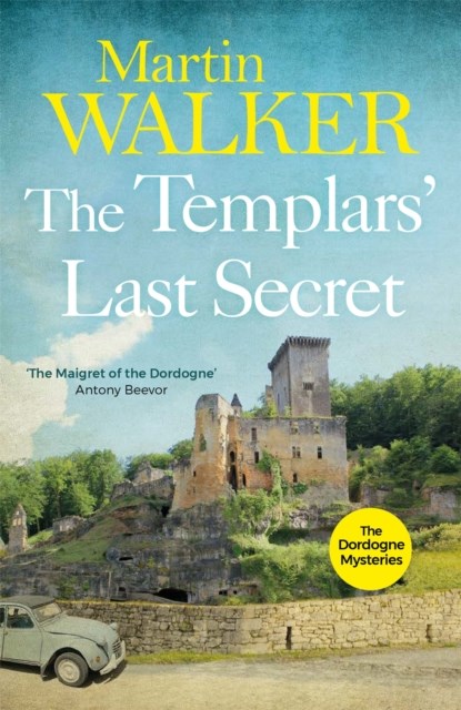 The Templars' Last Secret, Martin Walker - Paperback - 9781784294687
