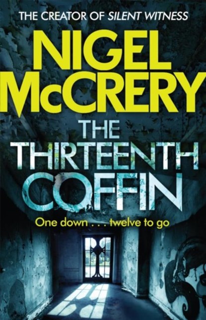 The Thirteenth Coffin, Nigel McCrery - Paperback - 9781784294823