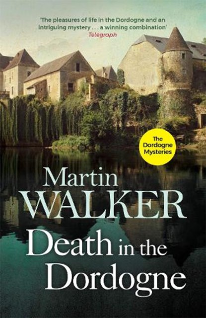 Death in the Dordogne, Martin Walker - Paperback - 9781784299408