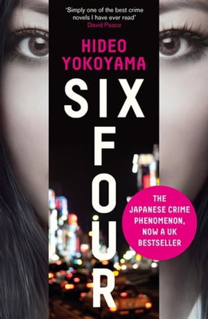 Six Four, Hideo Yokoyama - Ebook - 9781784299842