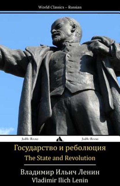 The State and Revolution: Gosudarstvo I Revolyutsiya, Vladimir Ilich Lenin - Paperback - 9781784350154