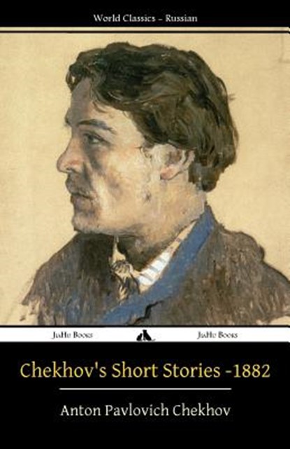 Chekhov's Short Stories - 1882, Anton Pavlovich Chekhov - Paperback - 9781784351496