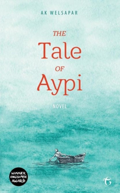 The Tale of Aypi, Ak Welsapar - Paperback - 9781784379834