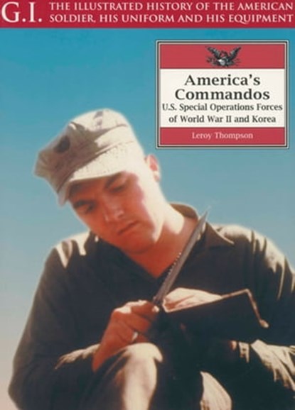 America's Commandos, Leroy Thompson - Ebook - 9781784380083