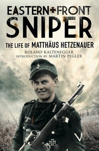 Eastern Front Sniper, Roland Kaltenegger - Ebook - 9781784382186