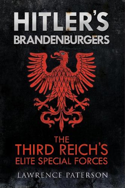 Hitler's Brandenburgers, Lawrence Paterson - Gebonden - 9781784382285