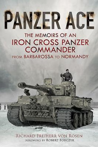 Panzer Ace, Richard Freiherr Von Rosen - Gebonden - 9781784382667
