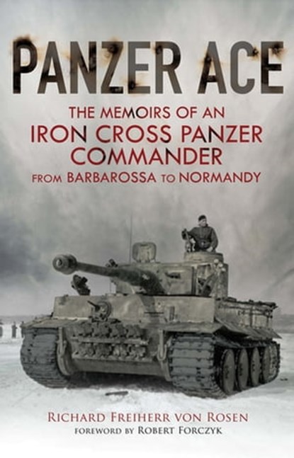 Panzer Ace, Richard Freiherr von Rosen - Ebook - 9781784382681