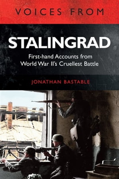 Voices from Stalingrad, Jonathan Bastable - Ebook - 9781784384432