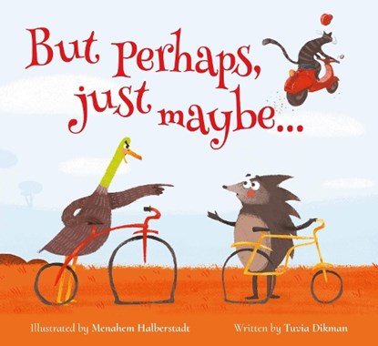 But Perhaps, Just Maybe..., Tuvia Dikman Oro - Paperback - 9781784387365