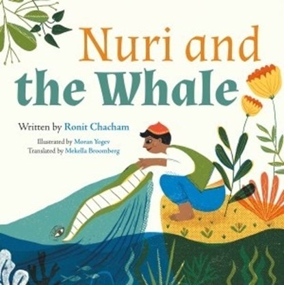 Nuri and the Whale, Ronit Chacham - Paperback - 9781784388065