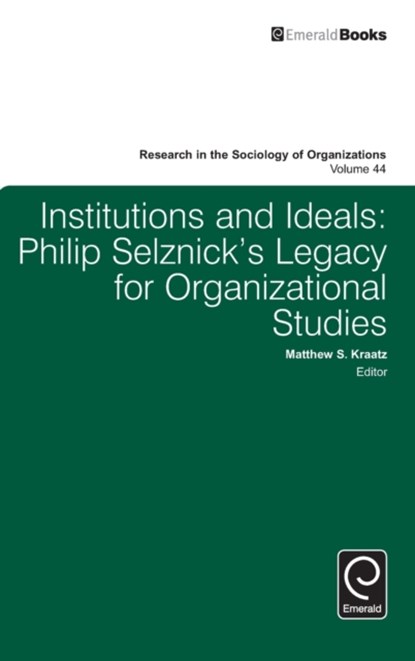 Institutions and Ideals, Matthew S. Kraatz - Gebonden - 9781784417260