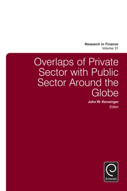 Overlaps of Private Sector with Public Sector Around the Globe, John W. Kensinger - Gebonden - 9781784419561