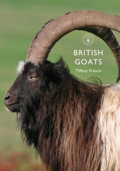 British Goats, Tiffany Francis-Baker - Paperback - 9781784423605