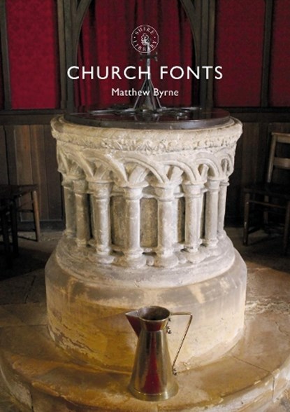 Church Fonts, Dr Matthew Byrne - Paperback - 9781784423919