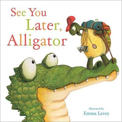 See You Later, Alligator, Sally Hopgood - Paperback - 9781784452889
