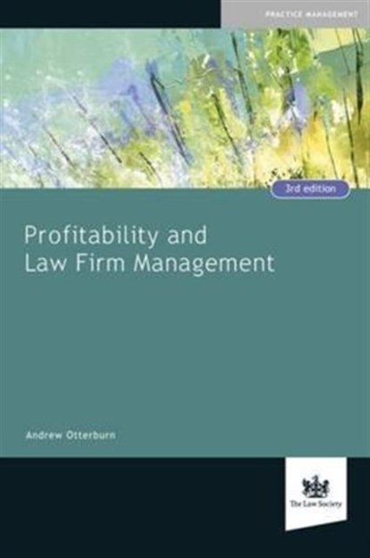 Profitability and Law Firm Management, Andrew Otterburn - Paperback - 9781784460174