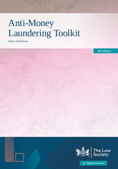 Anti-Money Laundering Toolkit, Alison Matthews - Paperback - 9781784462529