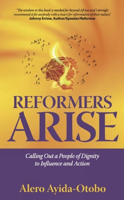Reformers Arise, Alero Ayida-Otobo - Paperback - 9781784521103