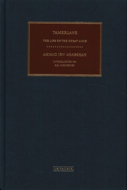 Tamerlane, Ahmad ibn Arabshah - Gebonden - 9781784531706