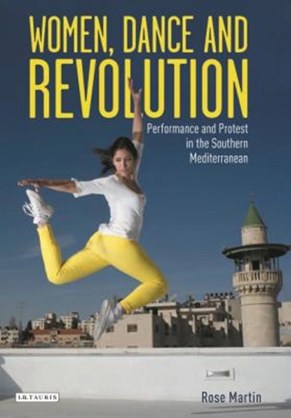 Women, Dance and Revolution, Rose Martin - Gebonden - 9781784532482