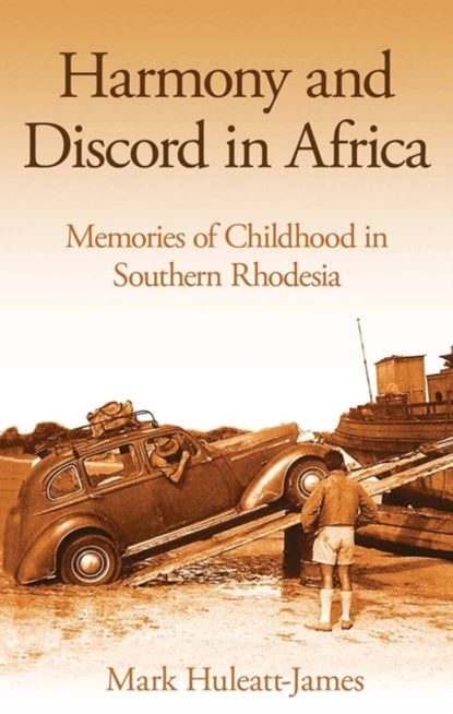 Harmony and Discord in Africa, Mark Huleatt-James - Gebonden - 9781784533120
