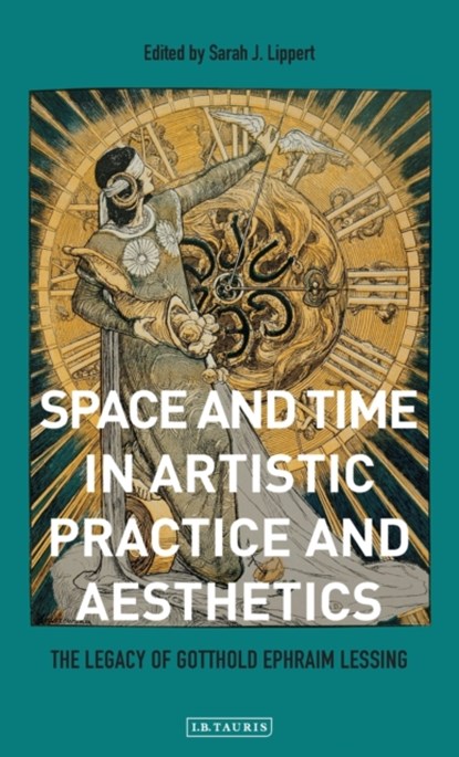 Space and Time in Artistic Practice and Aesthetics, Sarah Lippert - Gebonden - 9781784533458