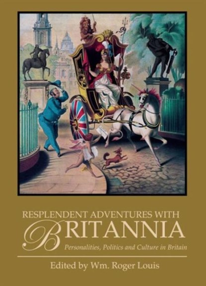 Resplendent Adventures with Britannia, Wm. Roger Lewis - Gebonden - 9781784534721