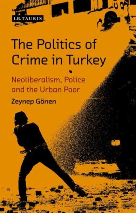 The Politics of Crime in Turkey