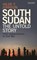 South Sudan, Hilde F. Johnson - Gebonden - 9781784536442