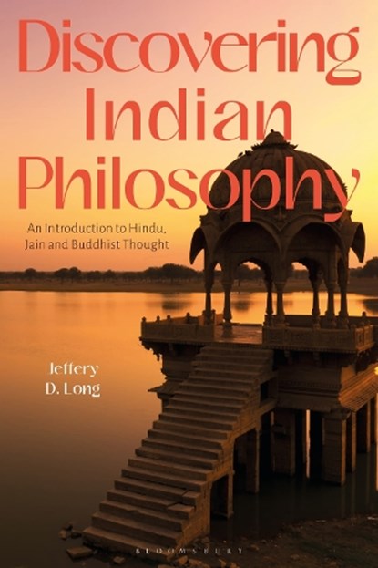 Discovering Indian Philosophy, Jeffery D. Long - Paperback - 9781784536466