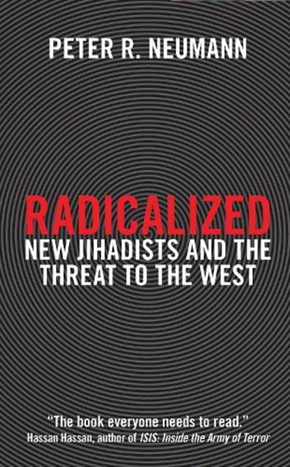 Radicalized, Peter R. Neumann - Paperback - 9781784536732