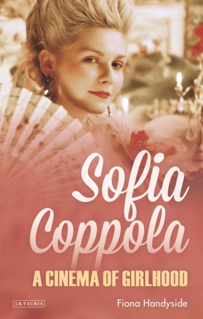 Sofia Coppola, Fiona Handyside - Gebonden - 9781784537142