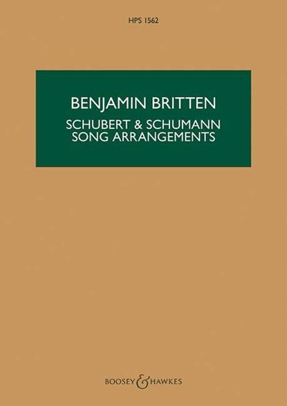 Schubert & Schumann Song Arrangements: For Chamber Orchestra, Franz Schubert ; Franz Ruckert ; Benjamin Britten - Paperback - 9781784542344
