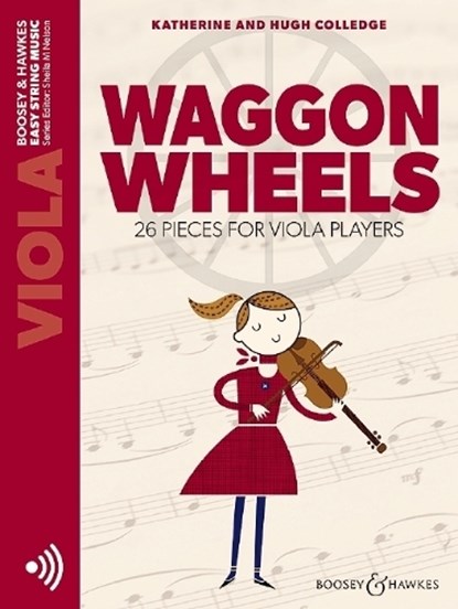 Waggon Wheels: 26 Pieces for Viola Players Viola with Online Audio, Katherine Colledge ; Hugh Colledge - Paperback - 9781784546472