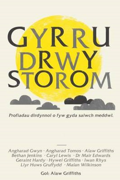 Gyrru drwy Storom, Angharad Gwyn ; Llyr Huws Gruffydd ; Angharad Tomos ; Alaw Griffiths - Paperback - 9781784611439