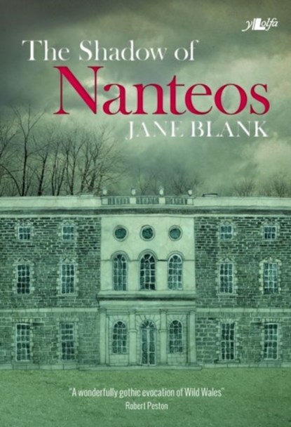The Shadow of Nanteos, Jane Blank - Paperback - 9781784611712