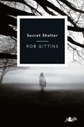 Secret Shelter | Rob Gittins | 