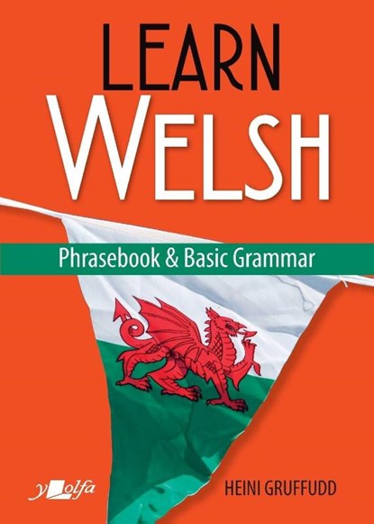 Learn Welsh - Phrasebook and Basic Grammar, Heini Gruffudd - Paperback - 9781784615819