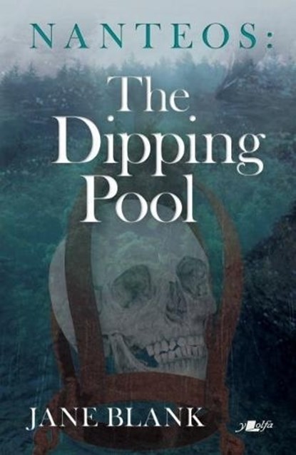 Nanteos: The Dipping Pool, Jane Blank - Paperback - 9781784618773