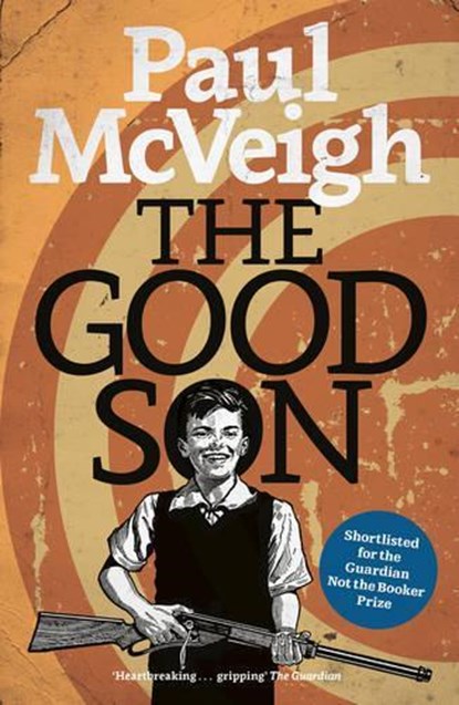 The Good Son, Paul McVeigh - Paperback - 9781784630232