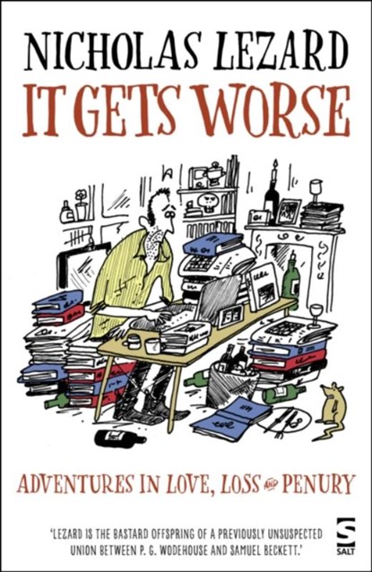 It Gets Worse, Nicholas Lezard - Paperback - 9781784632106