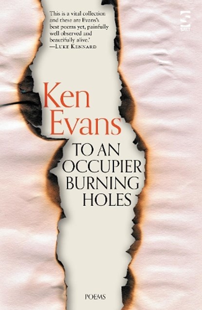 To An Occupier Burning Holes, Ken Evans - Paperback - 9781784632700