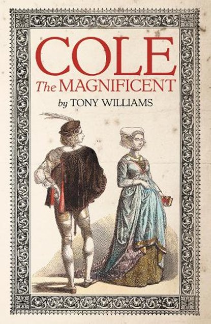 Cole the Magnificent, Tony Williams - Paperback - 9781784632786