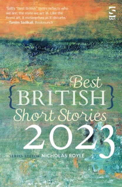 Best British Short Stories 2023, Nicholas Royle - Paperback - 9781784632991