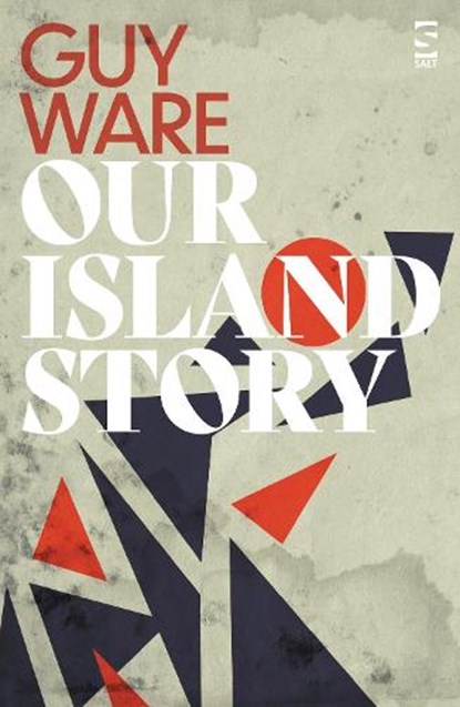 Our Island Story, Guy Ware - Paperback - 9781784633134