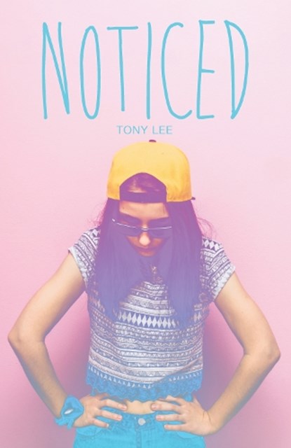 Noticed, Tony Lee - Paperback - 9781784643232