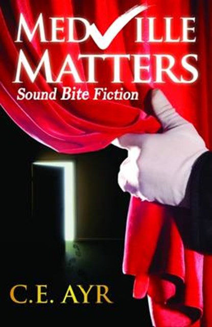 Sound Bite Fiction, C. E. Ayr - Paperback - 9781784650285