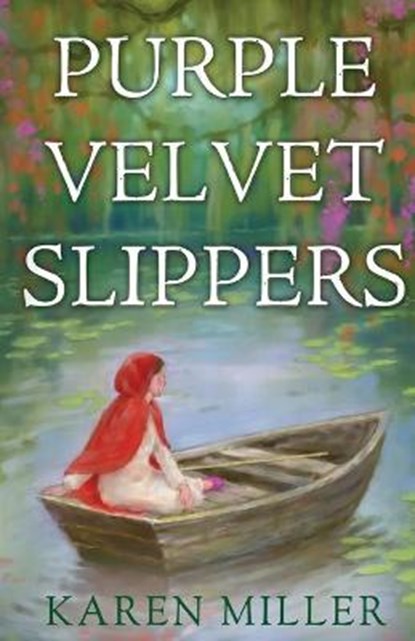 Purple Velvet Slippers, Karen Miller - Paperback - 9781784657482
