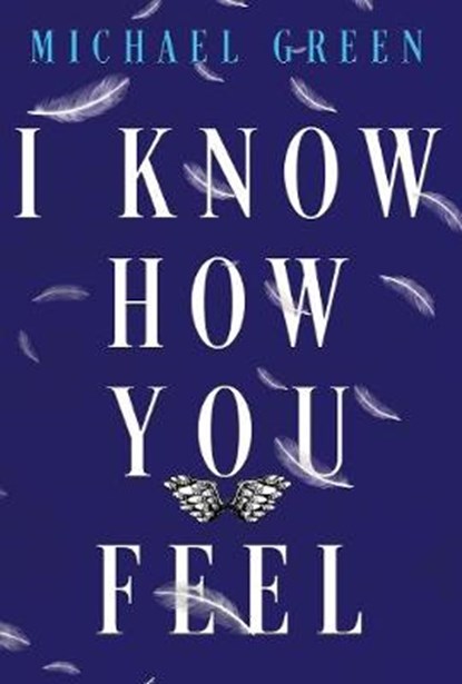 I Know How You Feel, GREEN,  Michael - Paperback - 9781784658113